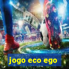 jogo eco ego